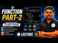 FUNCTIONS Part-2 in Python Lecture 14 Python Full Course for Beginners