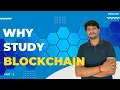 Why study Blockchain Part - 2 Blockchain Full Course Code Eater