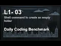 Daily Coding Benchmark Shell Command to Create an Empty Folder version 202608