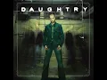 It's Not Over - Daughtry
