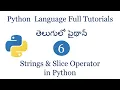 python string data type in telugu slice operator in python slice operator on strings slicing