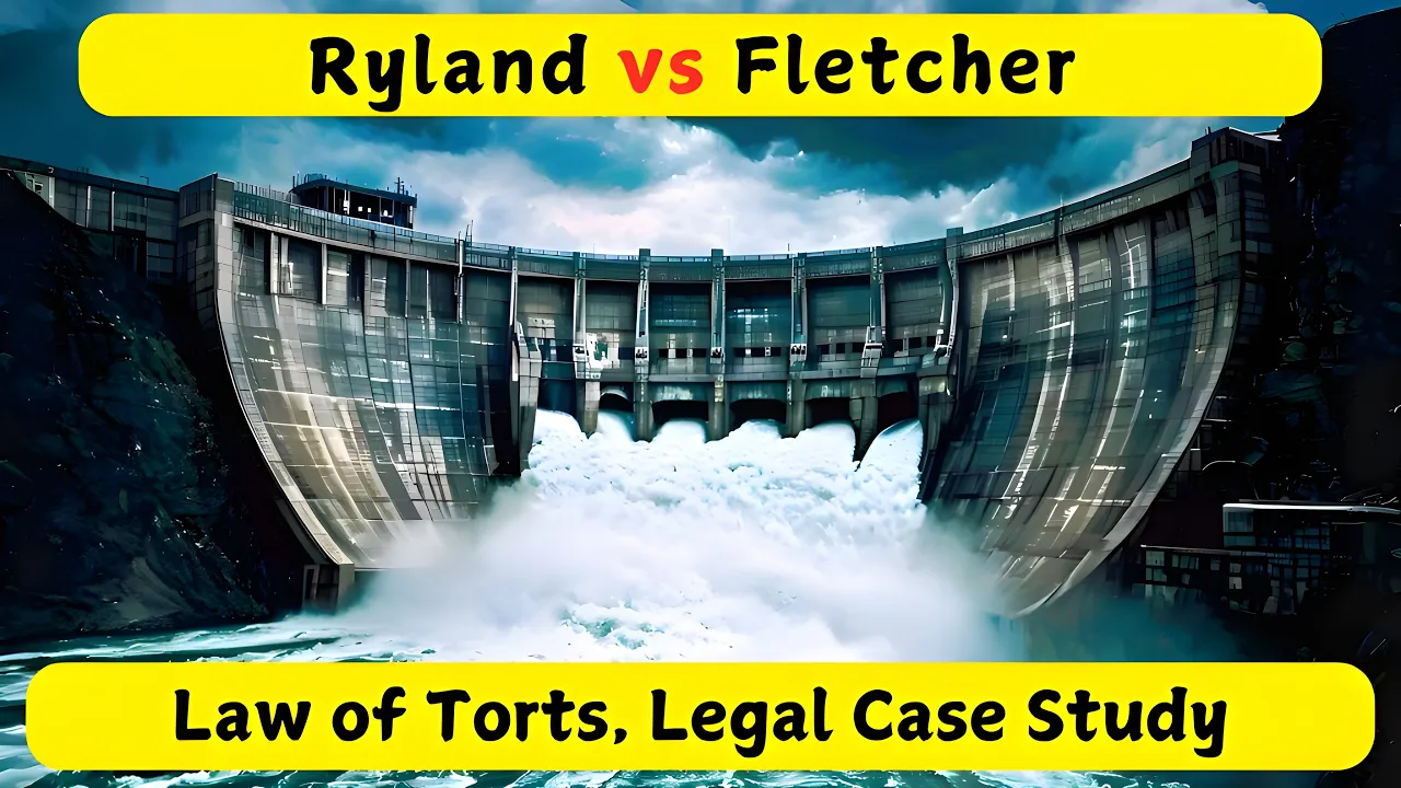 Ryland vs Fletcher Case | Law of Torts | Judiciary | UGC NET | Legal Case Study