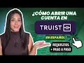 Como Abrir una Cuenta en Truist Bank en Espanol Requisitos Paso a Paso