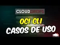 Casos de uso da OCI CLI Cloud Drops
