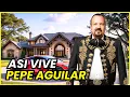The LUXURIOUS life of PEPE AGUILAR in 2026 Mansions Cars and his Fortune