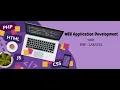 Web Application Development with PHP-Laravel Day 1
