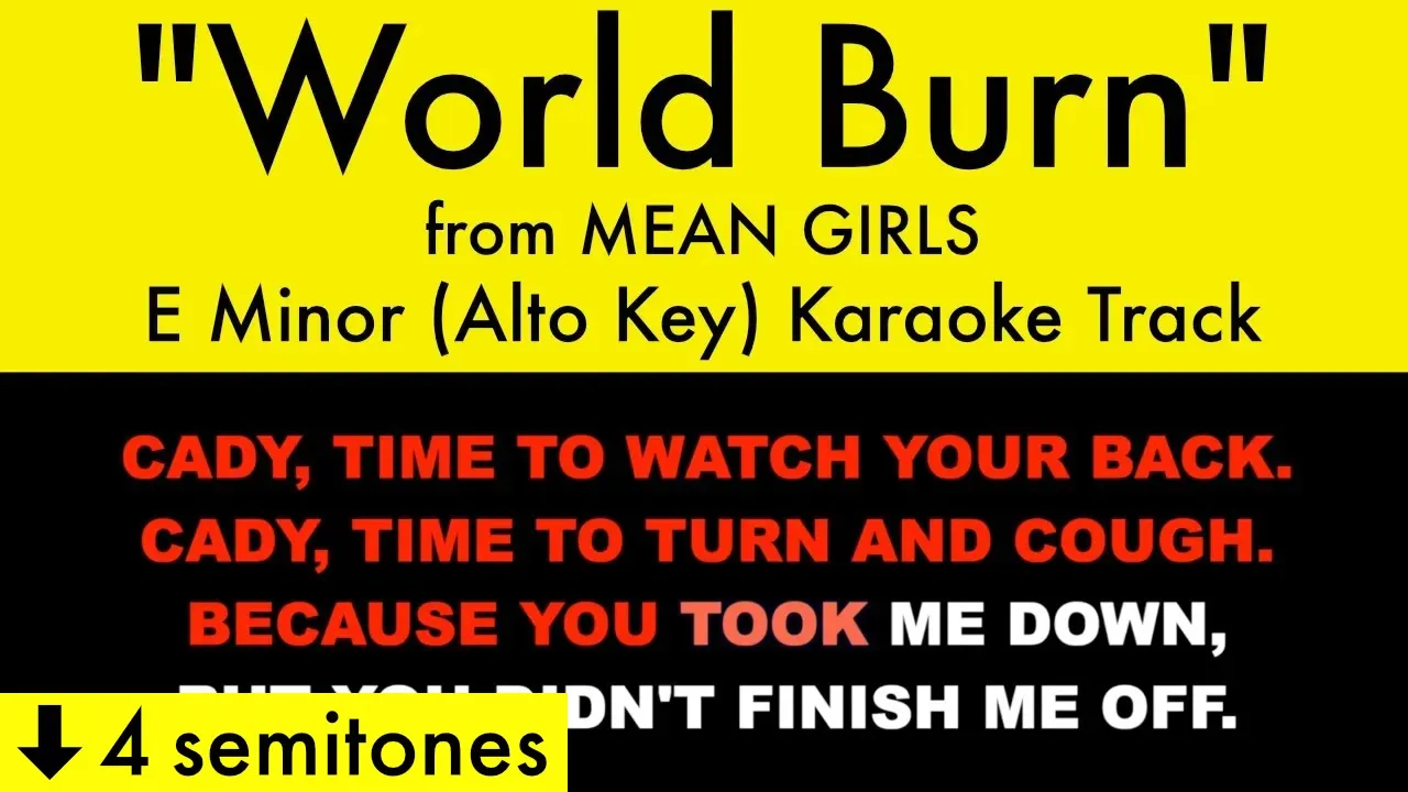 "World Burn" (Alto Key) from Mean Girls (E Minor) - Karaoke Track with Lyrics
