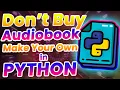 Don t Buy book Let s Make Your Own book In Python Python Project Step-By-Step Tutorial