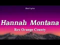 Rex Orange County - Hannah Montana (Lyrics)