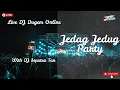 Download Lagu LIVE DJ DUGEM ONLINE JEDAG JEDUG PARTY WITH DJ SEPUTRA TAN
