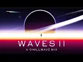 Download Lagu Waves - A Chillwave Mix Vol. 2
