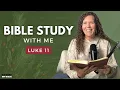 Luke 11 The Power of Persistent Prayers An Advent Bible Study