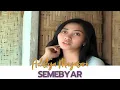 Download Lagu Karaoke - Semebyar - Adistya Mayasari (Official Video Karaoke ANEKA SAFARI)