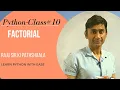 Factorial of a no in python factorial program in python factorial in python class