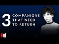 3 Doctor Who Companions That Need to Come Back