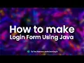 Make a Login form using Java