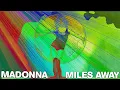 Lagu Madonna - Miles Away (EYL Remix)