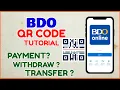 BDO QR Code Tutorial BDO QR Payment Wit raw Transfer Online