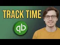 How to Use Basic Time Tracking in Quickbooks Online Updated 2026