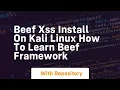 Beef xss install on kali linux how to learn beef framework