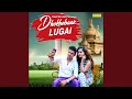 Download Lagu Dhokebaaz Lugai