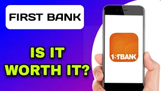 FIRST BANK BANKING APP REVIEW - IS IT WORTH IT EXPLAINED