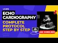 Echocardiography Standard Protocol Step by Step Complete Trans-thoracic Normal Echocardiogram