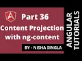 Content Projection with ng-content Tutorial 36