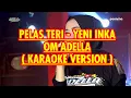 Download Lagu Pelas Teri - Yeni Inka OM ADELLA ( karaoke version)