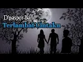 Download Lagu d'paspor band terlambat cintaku || band indie || cinta hadir yang tak menyadarinya