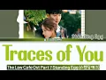 Standing Egg [스텐딩 에그] 'Traces of You' The Law Cafe OST Part 7 (법대로 사랑하라OST) LYRICS| han,rom,eng