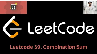 Leetcode 39 Combination Sum JAVASCRIPT