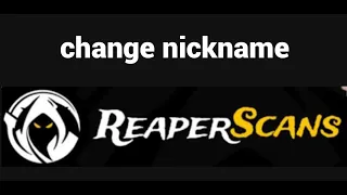 How to change your nickname on the Reaper Scans website
