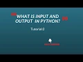 Python Tutorial 2 What is input and output in python