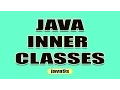 Java Inner Classes - 1 Introduction to Inner classes