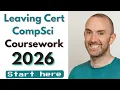 The ENTIRE Leaving Cert CS Coursework Explained Before You Start