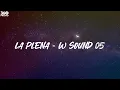 W Sound - La Plena - W Sound 05 (Lyrics)