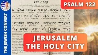 Psalm 122 Reading in Hebrew with English Translation JERUSALEM the HOLY CITY