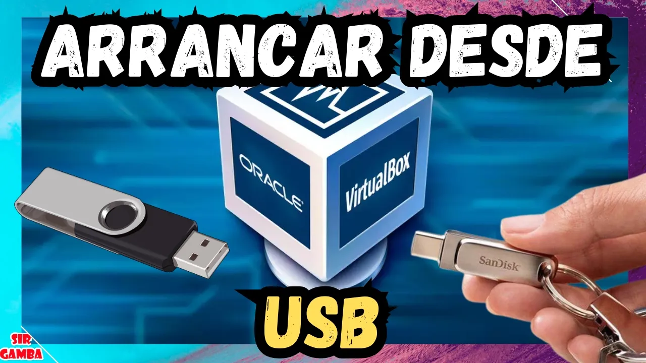 👉 Cómo ARRANCAR desde un USB en VirtualBox