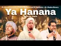 Download Lagu Ya Hanana || Habib Muhammad Al Aydarus, Dr. Shadee Elmasry, Sh. Musab Penfound || Tarim Yemen