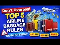 Don t Overpay Top 5 Airline Baggage Rules You Must Know