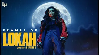 frames of lokah chapter 1 chandra kalyani naslen dominic arun nimish ravi fom