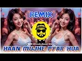 Download Lagu Haan Mujhe Pyaar Hua Alha Miya - (EDM Circuit House Mix) - Dj Bapan Palpara #dj #edm #remix