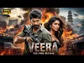 Download Lagu Veera (2025) Full Hindi Dubbed Movie | New Released South Action Thriller Blockbuster HD
