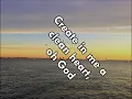 CREATE IN ME A CLEAN HEART