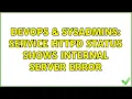 DevOps SysAdmins service httpd status shows internal server error