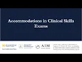 Accommodations in Clinical Skills Exams