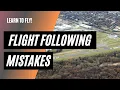Flight Following Mistakes Tips for Talking to ATC