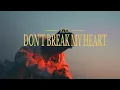 Download Lagu KIXX-Don’t Break My Heart (OFFICIAL MUSIC VIDEO)