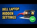 Dell Laptop Tips 2025 Hidden Settings